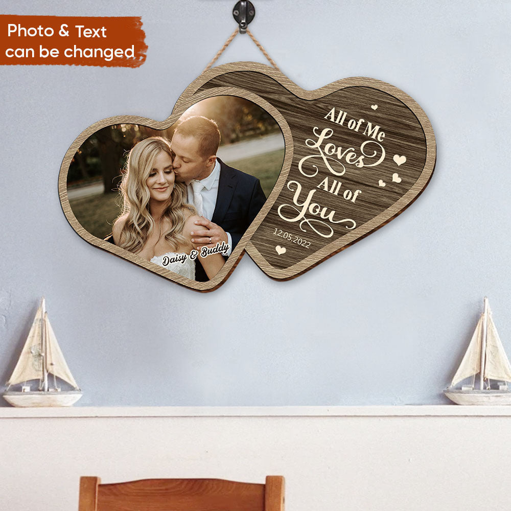 Personalized All Of Me Loves All Of You Couple Wooden Sign, Valentine's Day Gift For Couple Z