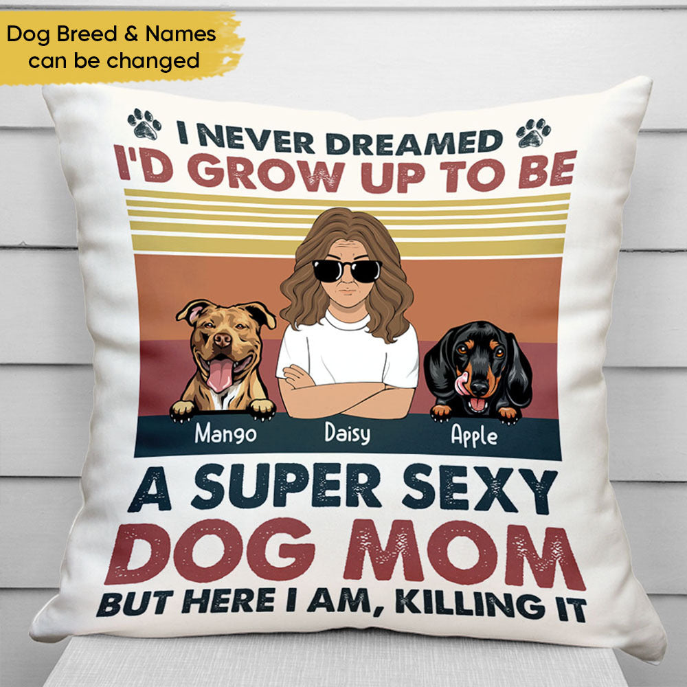 Personalized Super Sexy Dog Mom Pillow, Gift For Dog Lover AD