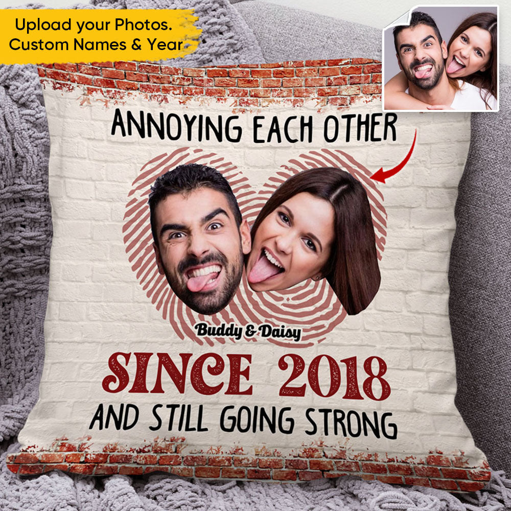 Upload Couple Photo Annoying Each Other Pillow, Custom Valentine Day Gift AD