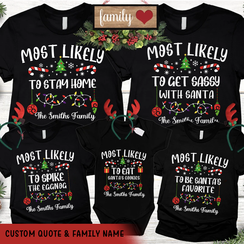 Personalized Christmas Most likely to Family Matching T-Shirts, Gift for Family CustomCat