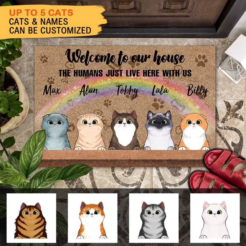 Welcome to Our House - The Human Live Here With Us - Doormat For Cat Lovers AB