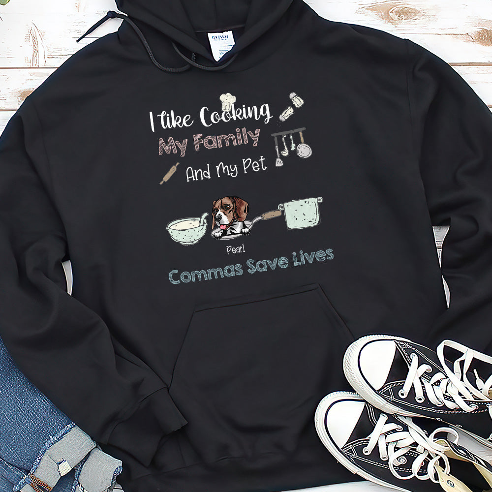 I Like Cooking My Family & My Pets T-shirt, DIY Dog Gift CustomCat