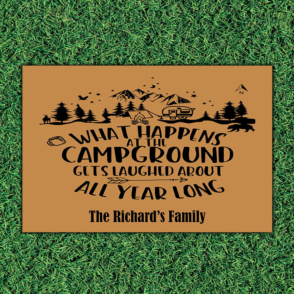 What Happens At The Campground Gets Laughed About All Year Long- Camping Gifts - Outdoor Indoor Personalized Doormat AB