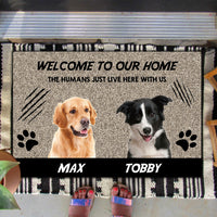 Thumbnail for Welcome to Our Home The Humans Just Live Here with Us - Upload Pets Photos Doormat AB