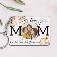 Thumbnail for Personalized Mother We Love You Photo Acrylic Keychain, Gift For Mom JonxiFon