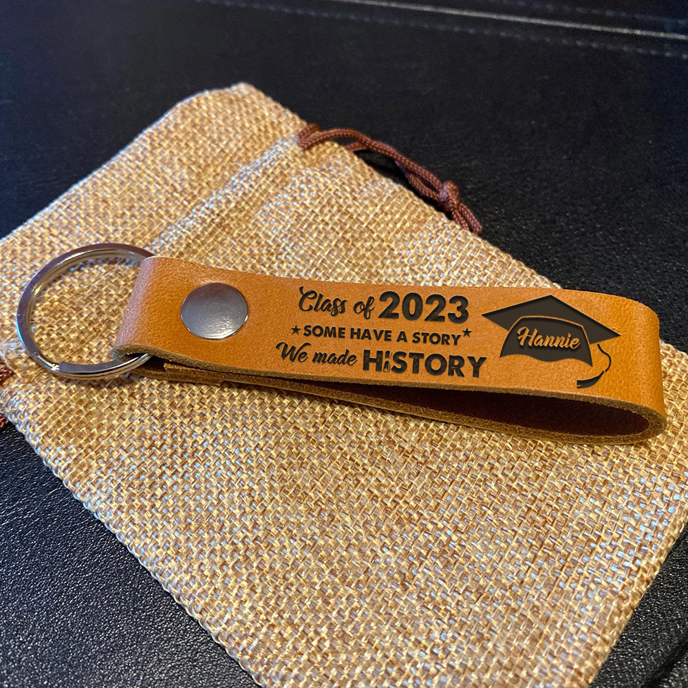 Personalized Graduation Gift We Made History Leather Key Chain, Gift For Student AZ