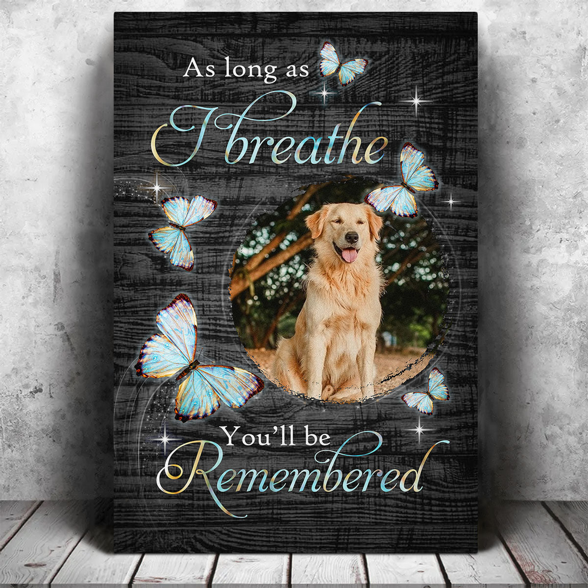 As Long As I Breathe You‘ll be Remembered Memorial Canvas AK
