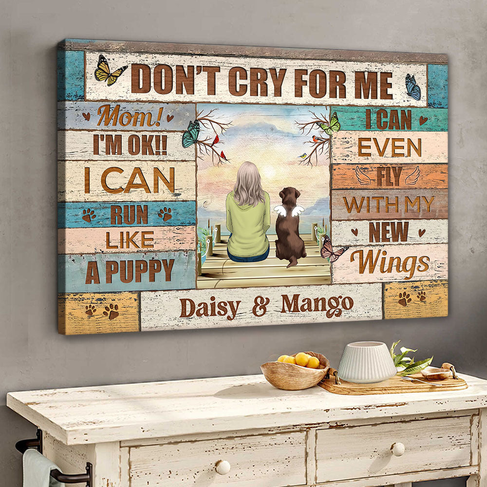 Personalized Don't Cry For Me Memorial Dog Canvas Poster, Sympathy Gift CHI-THUY