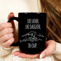 Thumbnail for Like Father Like Daughter Black Mug, Gift For Dad AO