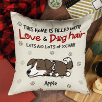 Thumbnail for Personalized This Home Filled With Dog Hair Pillow, Gift For Dog Lovers AD