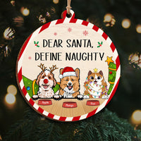 Thumbnail for Custom Dear Santa Define Naughty Dog Cat Printed Wood Ornament, Christmas Gift AE