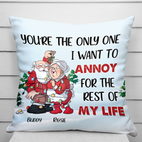 Thumbnail for Personalized You Are The One I Want To Annoy Santa Claus Couple Pillow, Christmas Gift For Love Couple AD