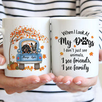 Thumbnail for I See My Family Dog Mug, Best Gift For Dog Lovers AO