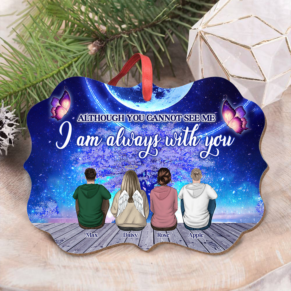 Personalized I'm Always With You Family Members Memorial Loss MDF Ornament AE