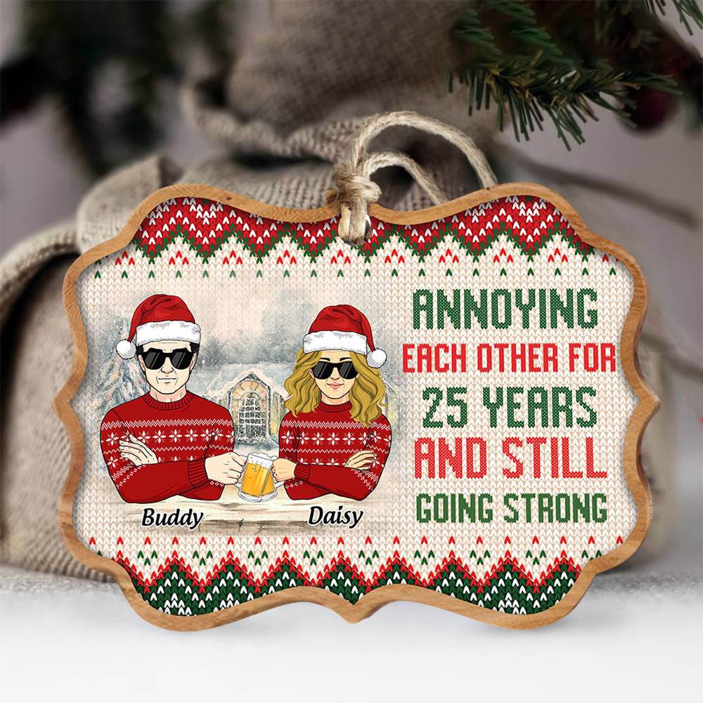 Annoying Each Other For So Many Years Couple Printed Wood Ornament AE