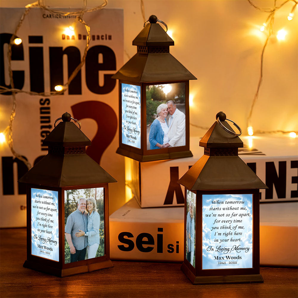 Custom When Tomorrow Starts Without Me Memorial Lantern II, Memorial Gift YHN-THUY