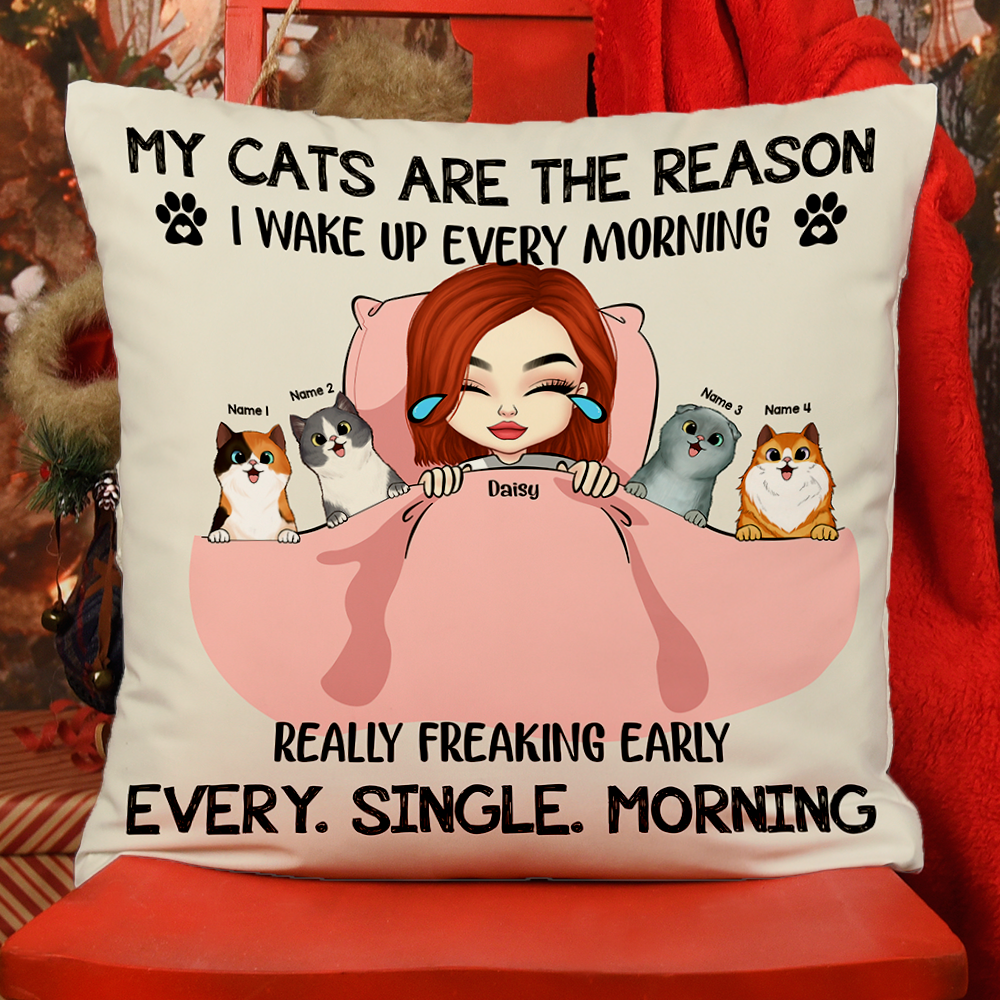 My Cats Are The Reason I Wake Up Pillow, Personalized Gift For Cat Mom AD
