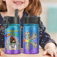 I'm Ready To Crush School - Personalized Kids Water Bottle With