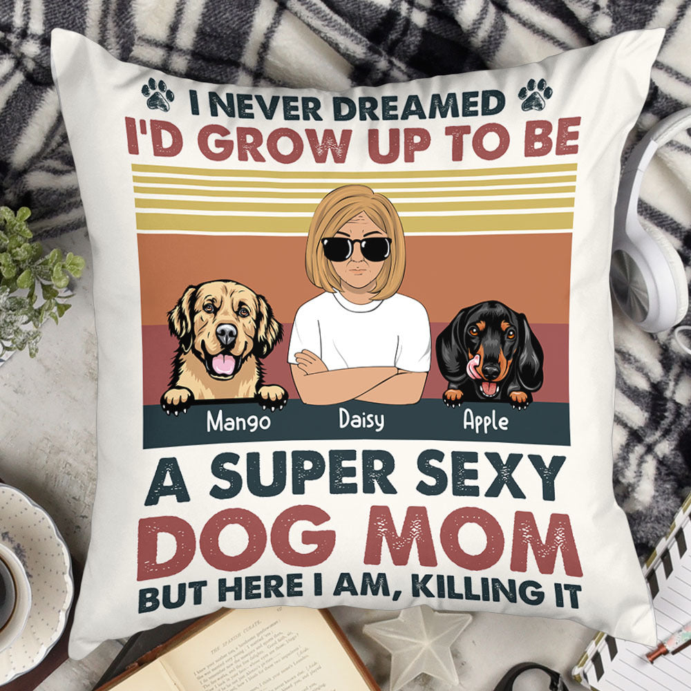 Personalized Super Sexy Dog Mom Pillow, Gift For Dog Lover AD