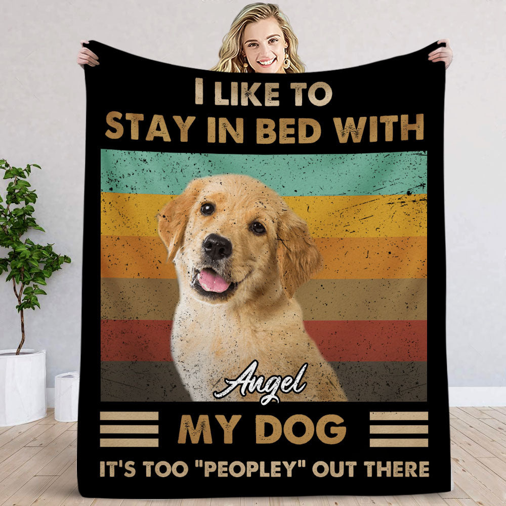 I Like To Stay In Bed With My Dog Photo Blanket, Dog Lover Gift AB