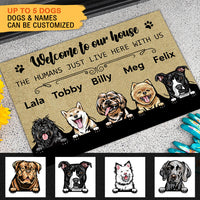 Thumbnail for Welcome To Our House - The Humans Live Here With Us - Dogs Personalized Doormat AB