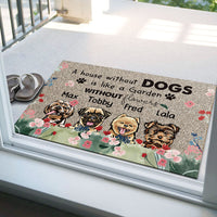 Thumbnail for A House Without A Dog Is Like A Garden Without Flowers - Doormat For Dog Lover AB